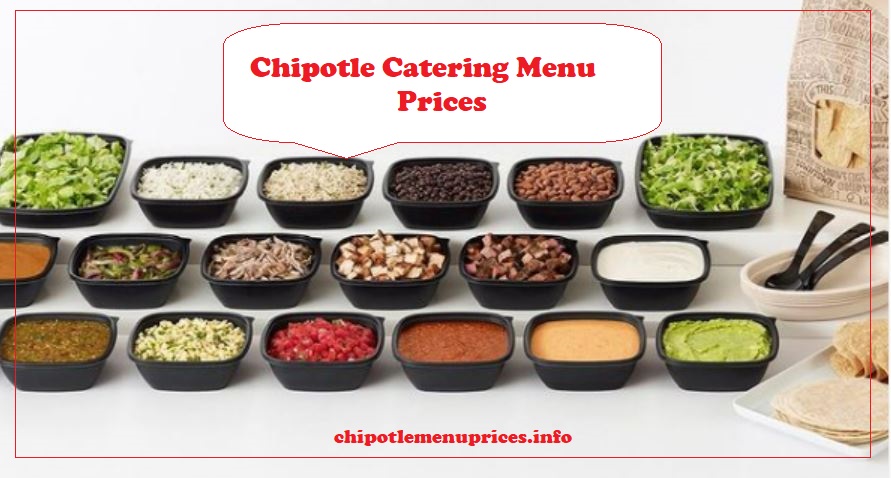 Chipotle Catering Menu Prices list